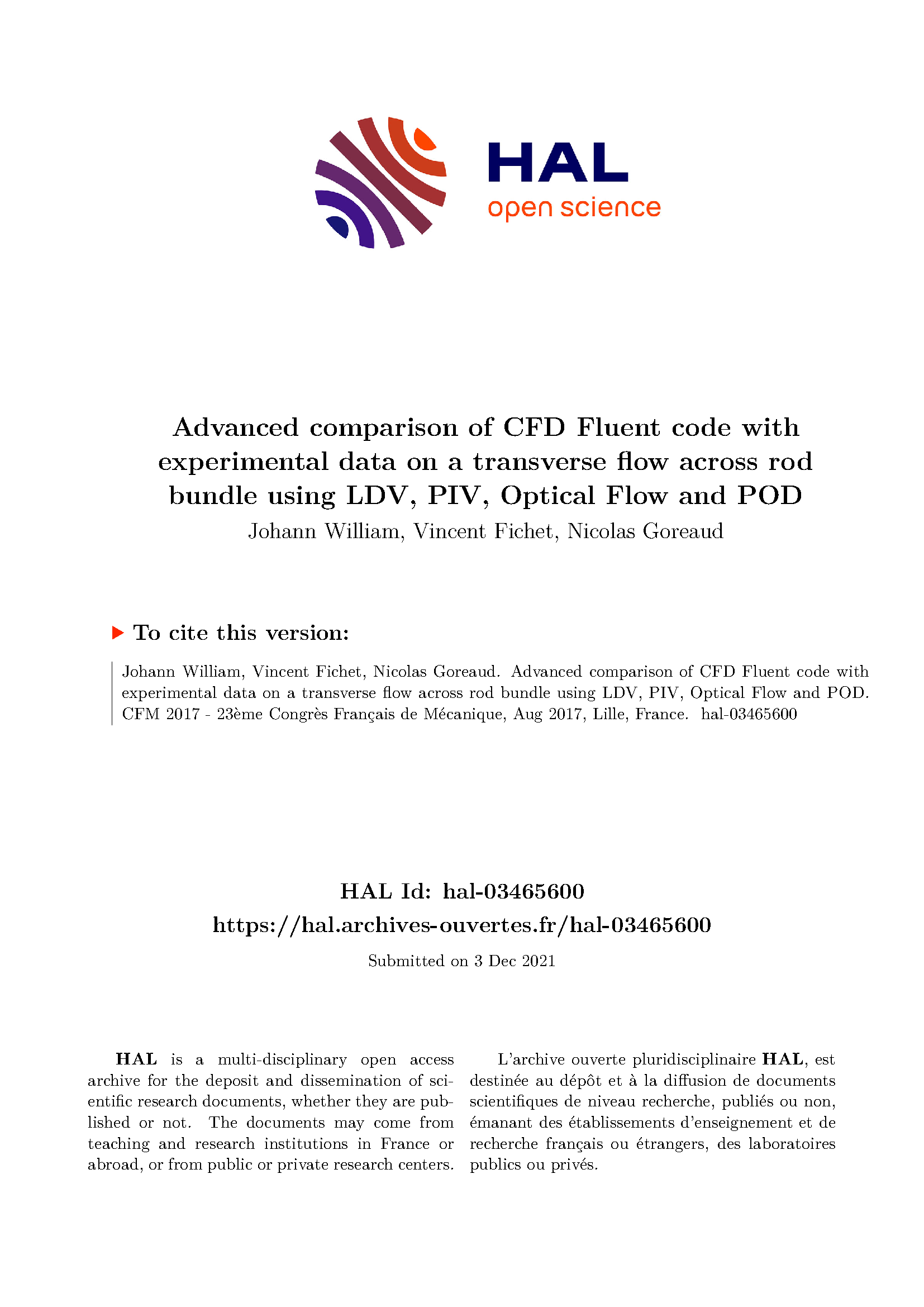 Advanced comparison of CFD Fluent code with
experimental data on a transverse flow across rod
bundle using LDV, PIV, Optical Flow and POD